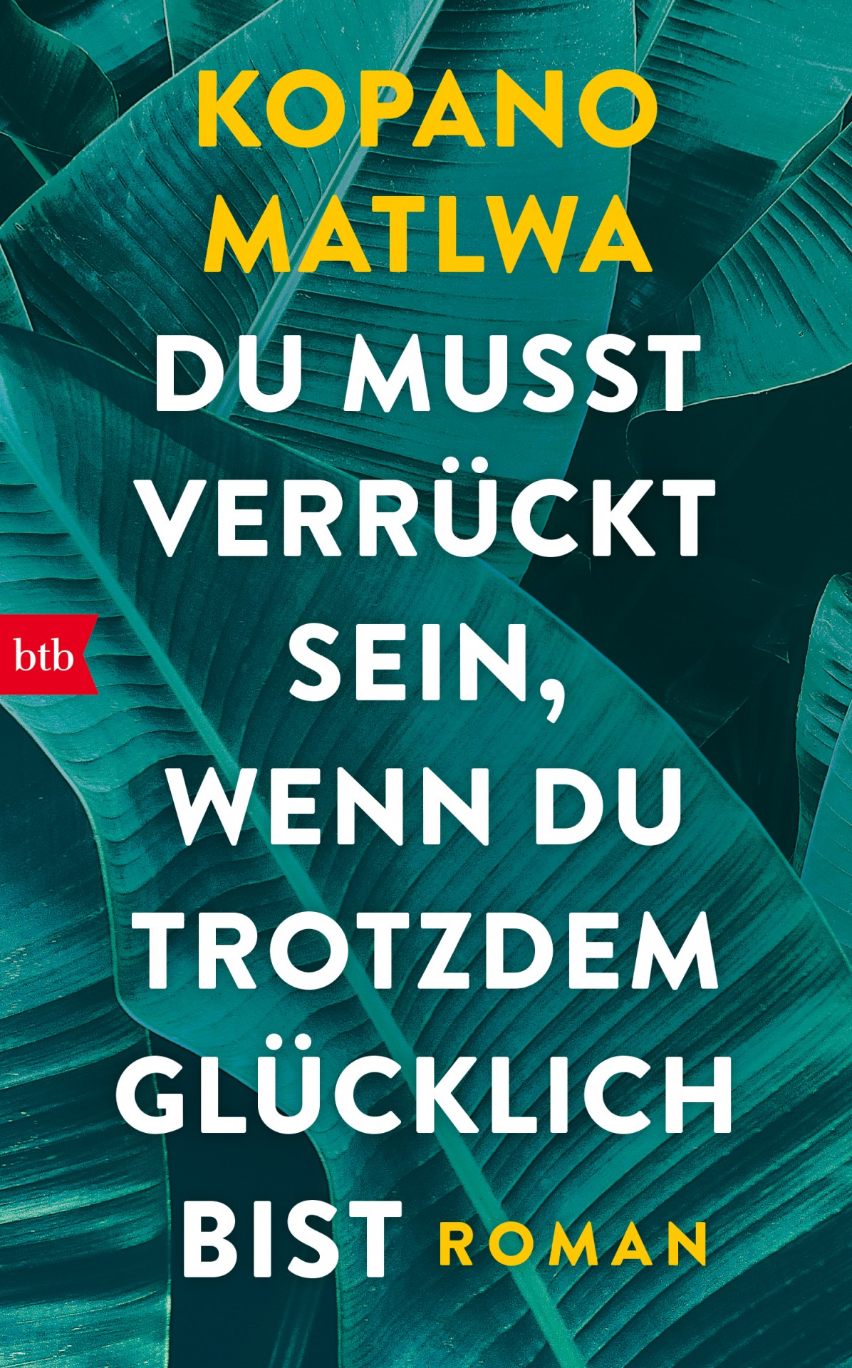 Du musst verrückt sein