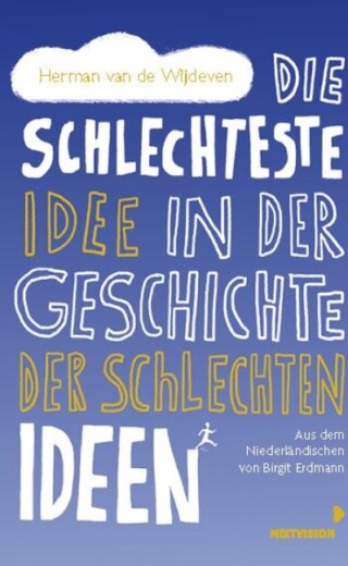 Die schlechteste Idee in der Geschichte der schlechten Ideen