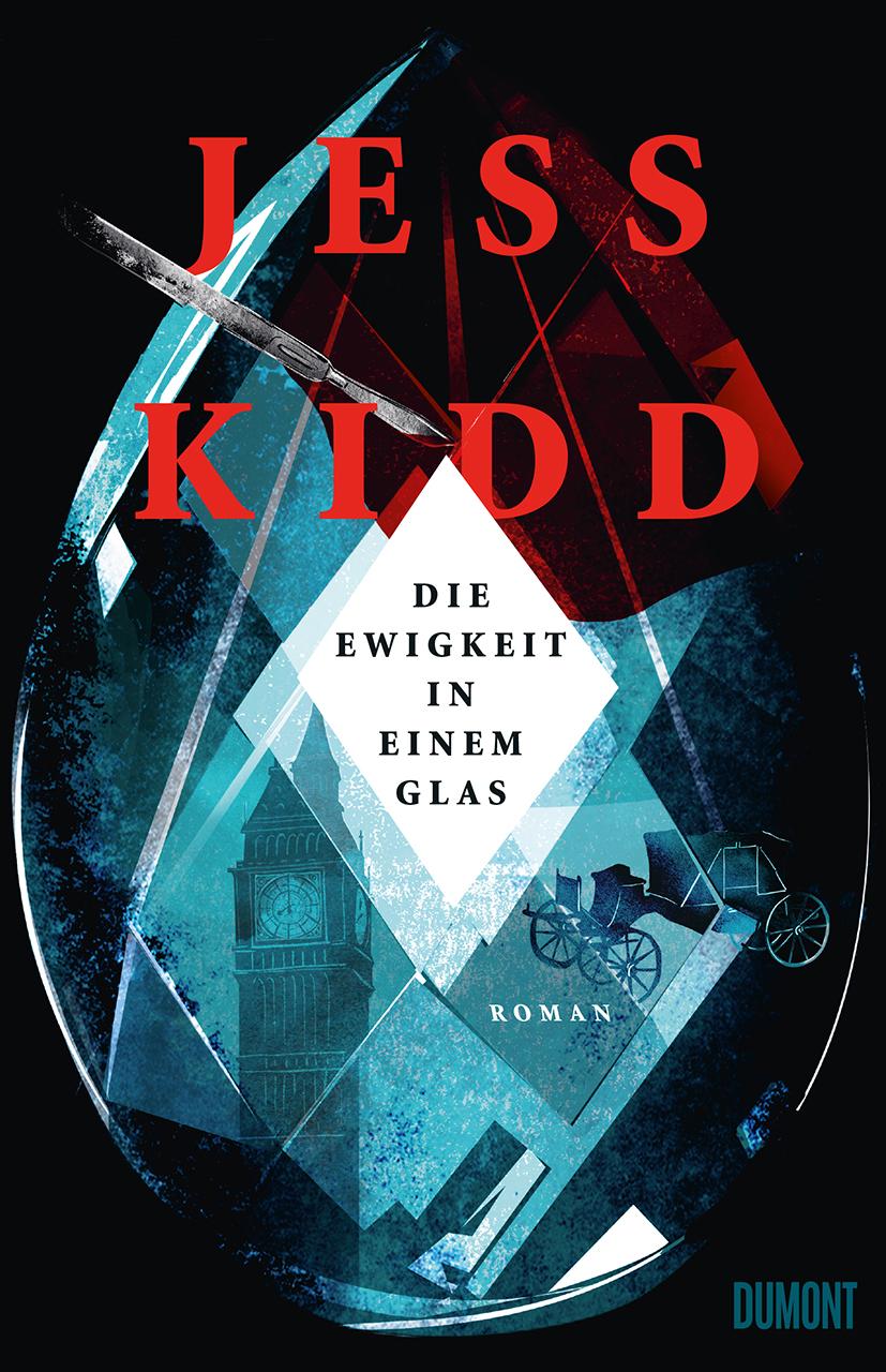 Jess Kidd Die Ewigkeit in einem Glas